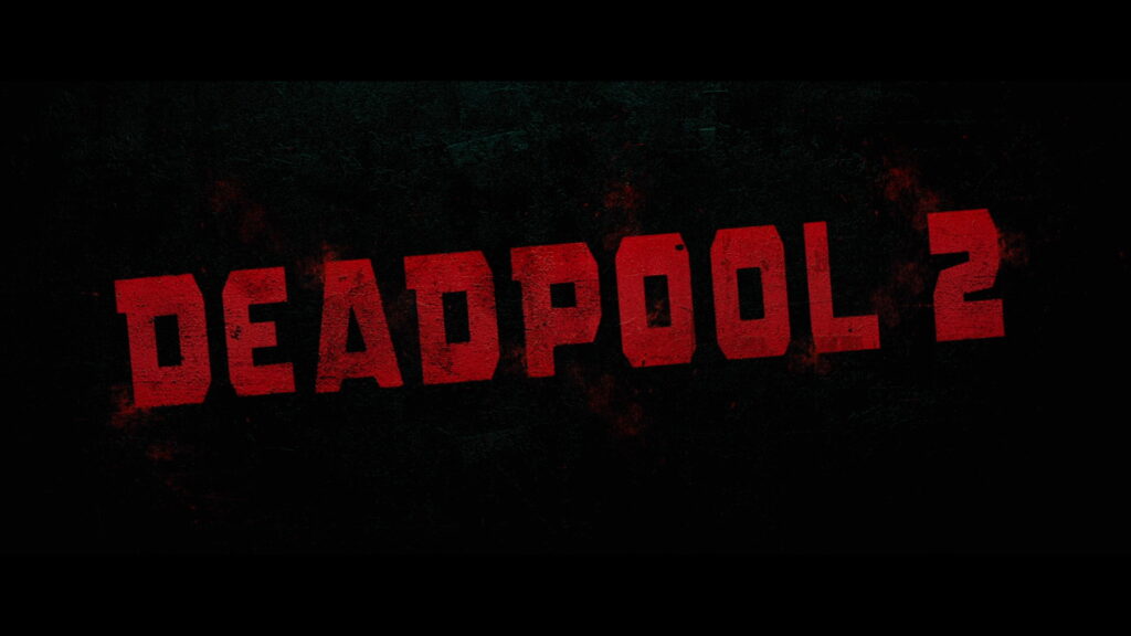 映画『デッドプール２』　原題『Deadpool 2』　X-MEN　アベンジャーズ　マーベル